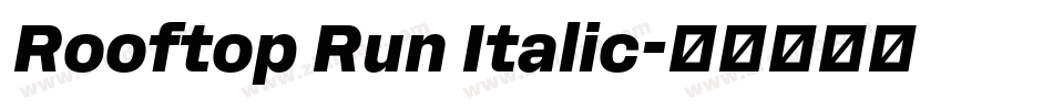 Rooftop Run Italic字体转换